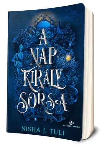 Nisha J. Tuli - A ​Napkirály sorsa (Uranosz Ereklyéi 3.)