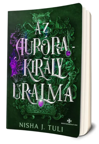 Nisha J. Tuli - Az ​Aurórakirály uralma (Uranosz Ereklyéi 2.) 
