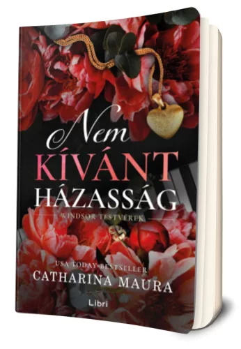 Catharina Maura - Nem ​kívánt házasság (Windsor testvérek 3.)