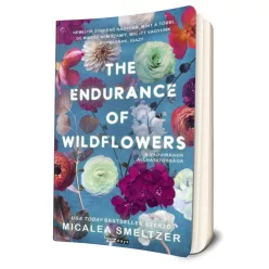   Micalea Smeltzer - The ​Endurance of Wildflowers - A vadvirágok állhatatossága (Vadvirág 2,5.)