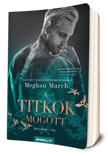 Meghan March - A ​titkok mögött (Tetováltak 5.) - Rix