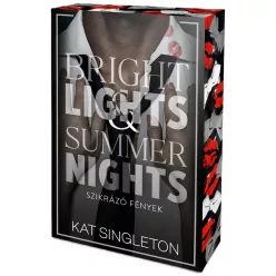   Kat Singleton - Bright ​Lights & Summer Nights - Szikrázó fények (Fekete nyakkendők 3.) 