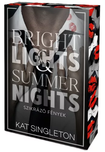 Kat Singleton - Bright ​Lights & Summer Nights - Szikrázó fények (Fekete nyakkendők 3.) 