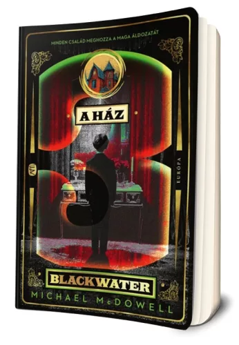 Michael McDowell - A ​ház (Blackwater-saga 3.) 