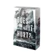 H. D. Carlton - Does ​It Hurt? – Fáj?