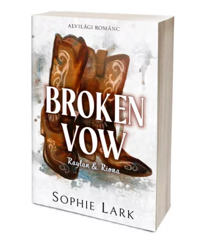 Sophie Lark - Broken ​Vow (Alvilági románc 5.)