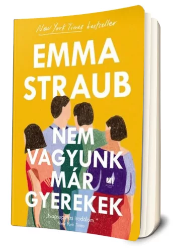 Emma Straub - Nem ​vagyunk már gyerekek