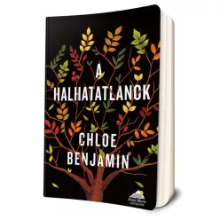 Chloe Benjamin - A ​halhatatlanok