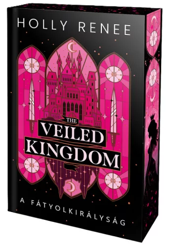 Holly Renee - The ​Veiled Kingdom – A Fátyolkirályság (A Fátyolkirályság 1.)