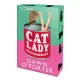 Dawn O'Porter - Cat ​Lady - Macskahölgy 