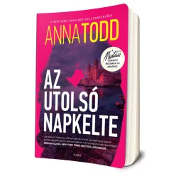 Anna Todd - Az ​utolsó napkelte 