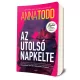 Anna Todd - Az ​utolsó napkelte 