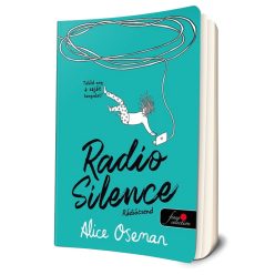 Alice Oseman - Radio ​Silence - Rádiócsend