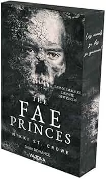 Nikki St. Crowe - The ​Fae Princes - A Tündérhercegek (Elveszett gonosz fiúk 4.)