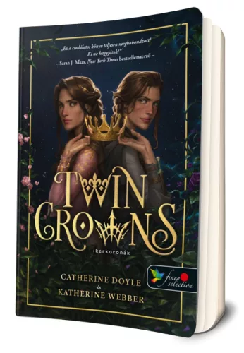 Catherine Doyle - Katherine Webber - Twin ​Crowns - Ikerkoronák (Ikerkoronák 1.)