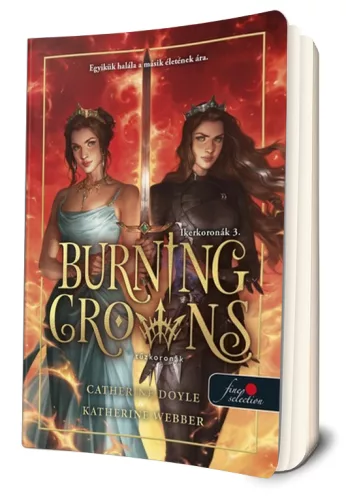 Catherine Doyle - Katherine Webber - Burning ​Crowns - Tűzkoronák (Ikerkoronák 3.) 