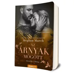 Meghan March - Az ​árnyak mögött (Tetováltak 6.) 