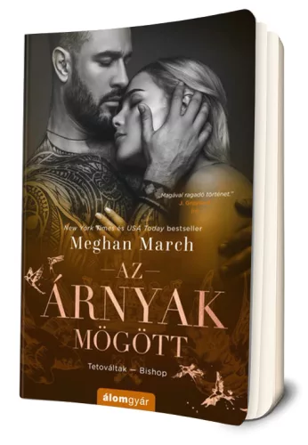 Meghan March - Az ​árnyak mögött (Tetováltak 6.) 