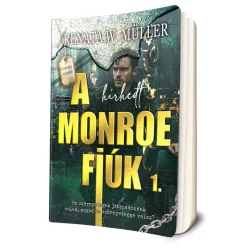 Renáta W. Müller - A ​hírhedt Monroe fiúk 1.