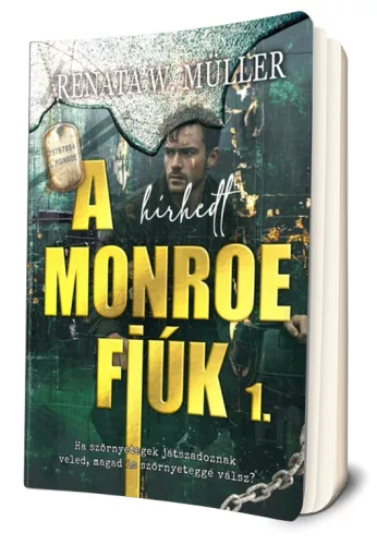 Renáta W. Müller - A ​hírhedt Monroe fiúk 1.