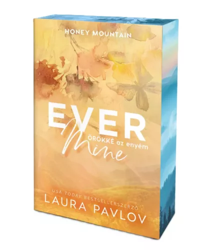 Laura Pavlov - Ever ​Mine - Örökké az enyém (Honey Mountain 2.)