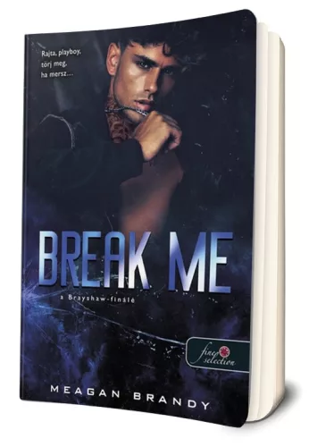 Meagan Brandy - Break ​Me - A Brayshaw-finálé (A banda 5.)
