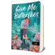 Jillian Meadows - Give ​Me Butterflies – Jöhetnek a pillangók (Oaks Sisters 1.)