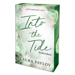   Laura Pavlov - Into ​the Tide - Sodrásban (Cottonwood Cove 1.)