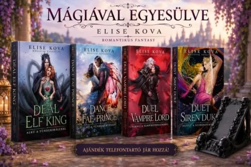 Elise Kova - Mágival egyesülve sorozat + ajándék telefontartó