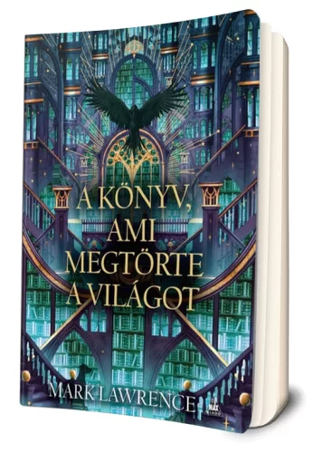 Mark Lawrence - A ​könyv, ami megtörte a világot (A könyvtár 2.) 