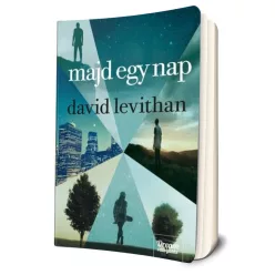 David Levithan - Majd ​egy nap (Nap nap után 3.) 