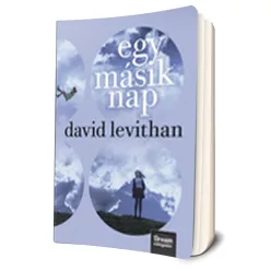 David Levithan - Egy ​másik nap (Nap nap után 2.)
