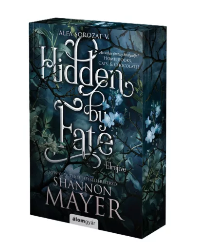Shannon Mayer - Hidden ​by Fate - Elrejtve (Alfa 5.)