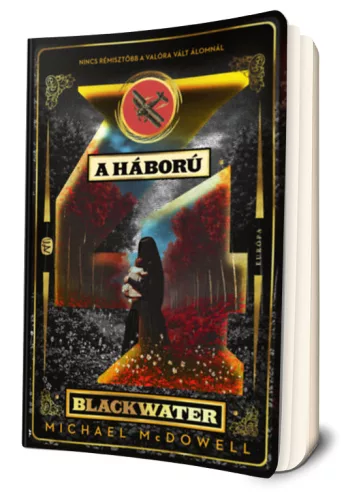 Michael McDowell - A ​háború (Blackwater-saga 4.)