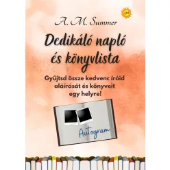 A. M. Summer: Dedikáló napló és könyvlista