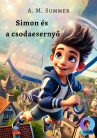 A. M. Summer: Simon és a csodaesernyő