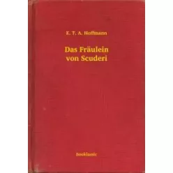 E. T. A. Hoffmann - Das Fräulein von Scuderi (e-könyv)