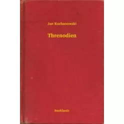 Jan Kochanowski - Threnodien (e-könyv)
