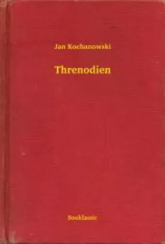 Jan Kochanowski - Threnodien (e-könyv)