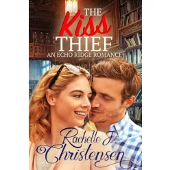 Rachelle J. Christensen - The Kiss Thief (e-könyv)