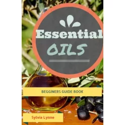 Sylvia Lynne - Essential Oils (e-könyv)
