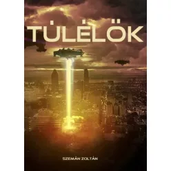 Szemán Zoltán - Túlélők (e-könyv)