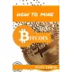 Patt Tomas - How To Mine Bitcoin (e-könyv)