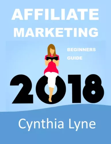 Cynthia Lyne - Affiliate Marketing 2018 (e-könyv)