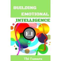 Thi Tamara - Building Emotional Intelligence (e-könyv)