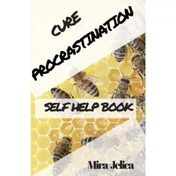 Mira Jelica - Procrastination Self-Assessment: (e-könyv)