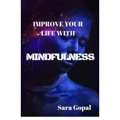 Sara Gopal - Mindfulness: (e-könyv)