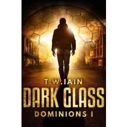 T. W. Iain - Dark Glass (e-könyv)
