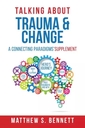 Matthew S. Bennett - Talking about Trauma & Change (e-könyv)