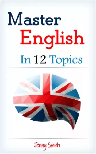 Jenny Smith - Master English in 12 Topics (e-könyv)